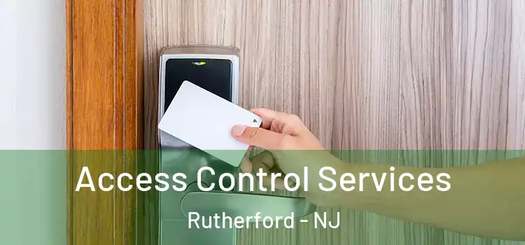 Access Control Services Rutherford - NJ