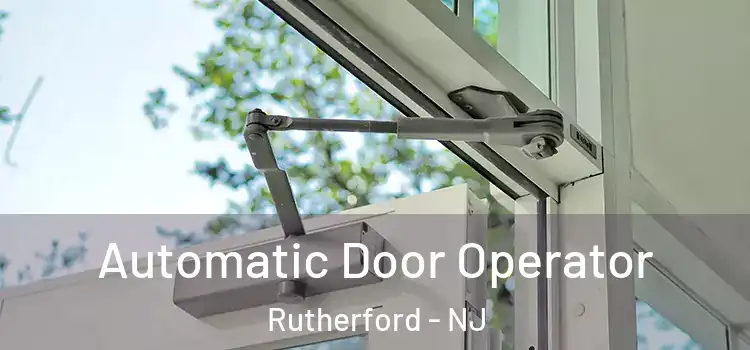 Automatic Door Operator Rutherford - NJ