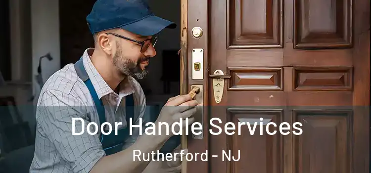 Door Handle Services Rutherford - NJ