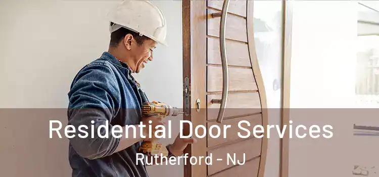 Residential Door Services Rutherford - NJ