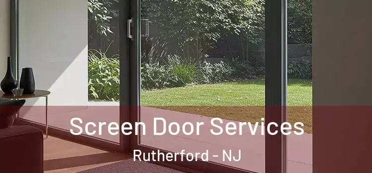 Screen Door Services Rutherford - NJ